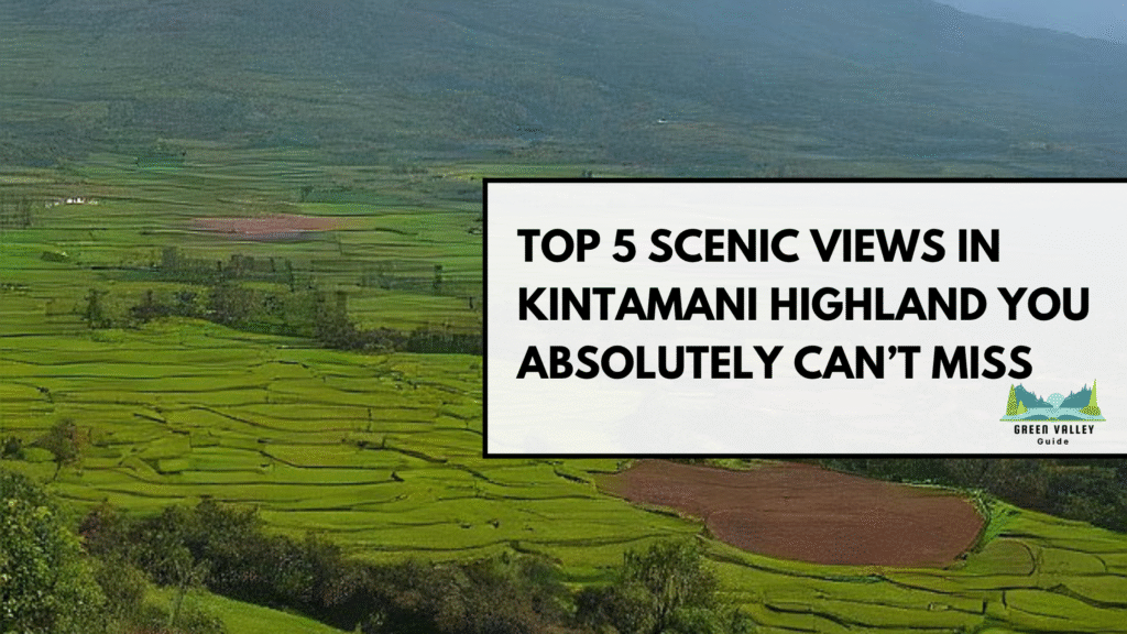 Top 5 Scenic Views in Kintamani Highland You Absolutely Can’t Miss