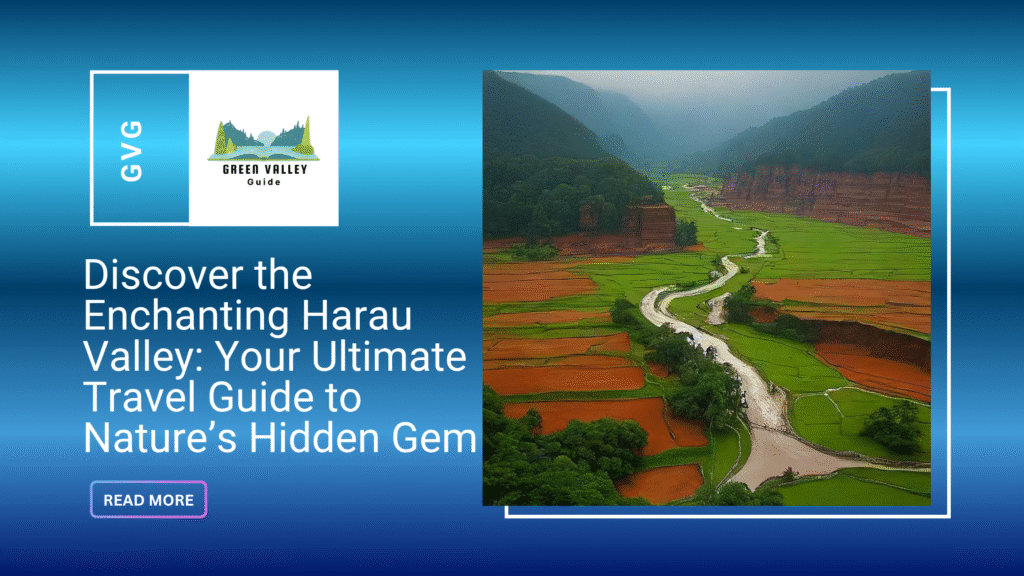 Discover the Enchanting Harau Valley: Your Ultimate Travel Guide to Nature’s Hidden Gem